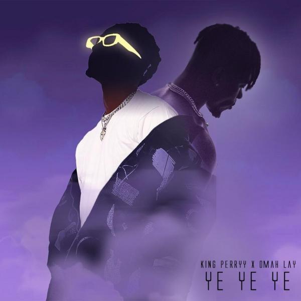 omah lay ye ye ye remix ft king perryy artwork