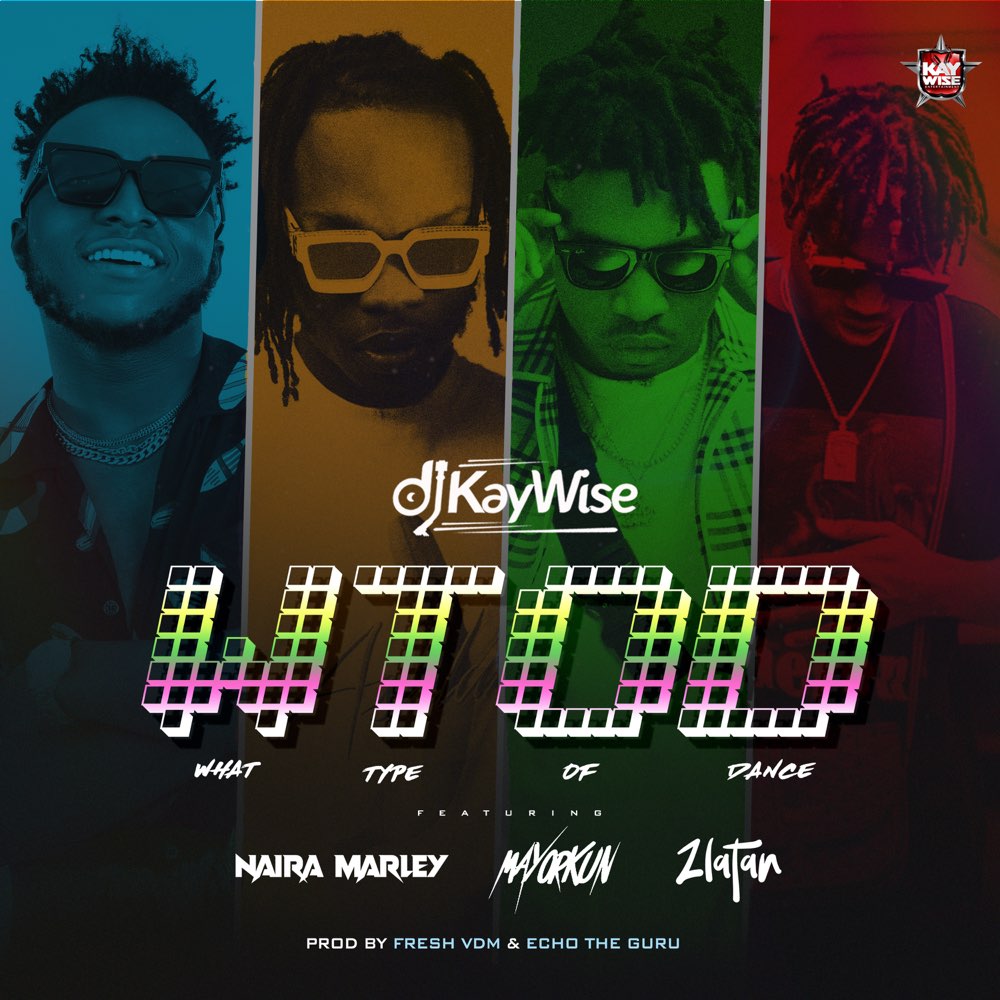 DJ Kaywise What Type Of Dance WTOD