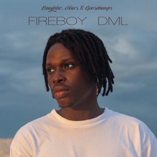 Fireboy Laughter Tears and Goosebumps 600x600 1