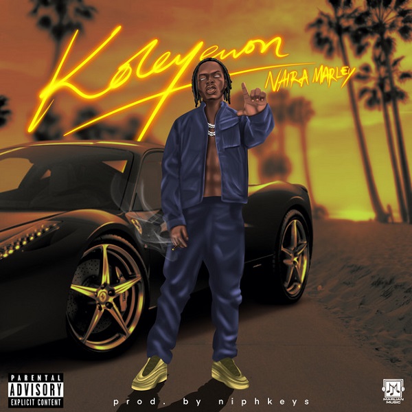 Naira Marley Koleyewon 1