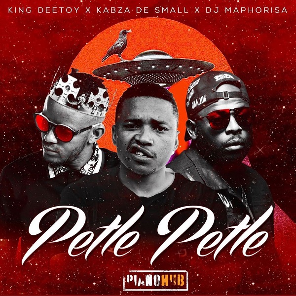 King Deetoy Kabza De Small DJ Maphorisa Petle Petle