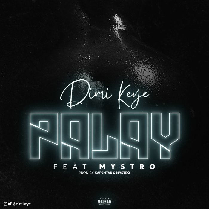 Dimi Keye Ft. Mystro Palay