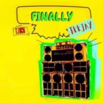 Teejay – Finally