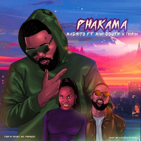 Magnito ft Iyanya Mimi South Phakama