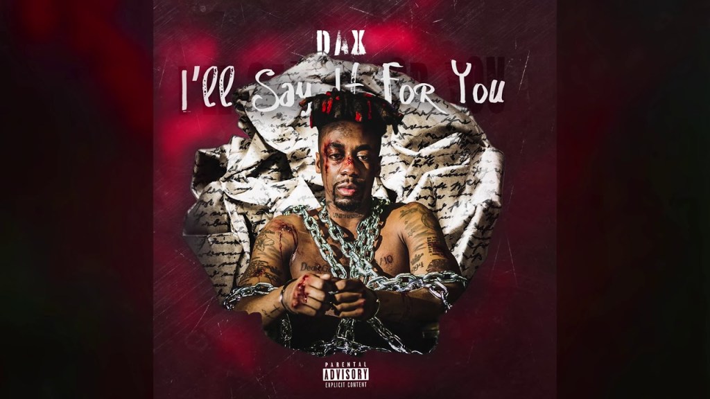 Dax Ill Say It For You