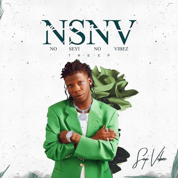 Seyi Vibez – No Seyi No Vibez EP 1