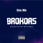 Shatta Wale brokors