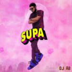 DJ AB Supa Supa