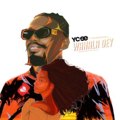 Ycee Wahala Dey 585x585 1