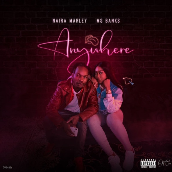 Naira Marley ft Ms Banks Anywhere