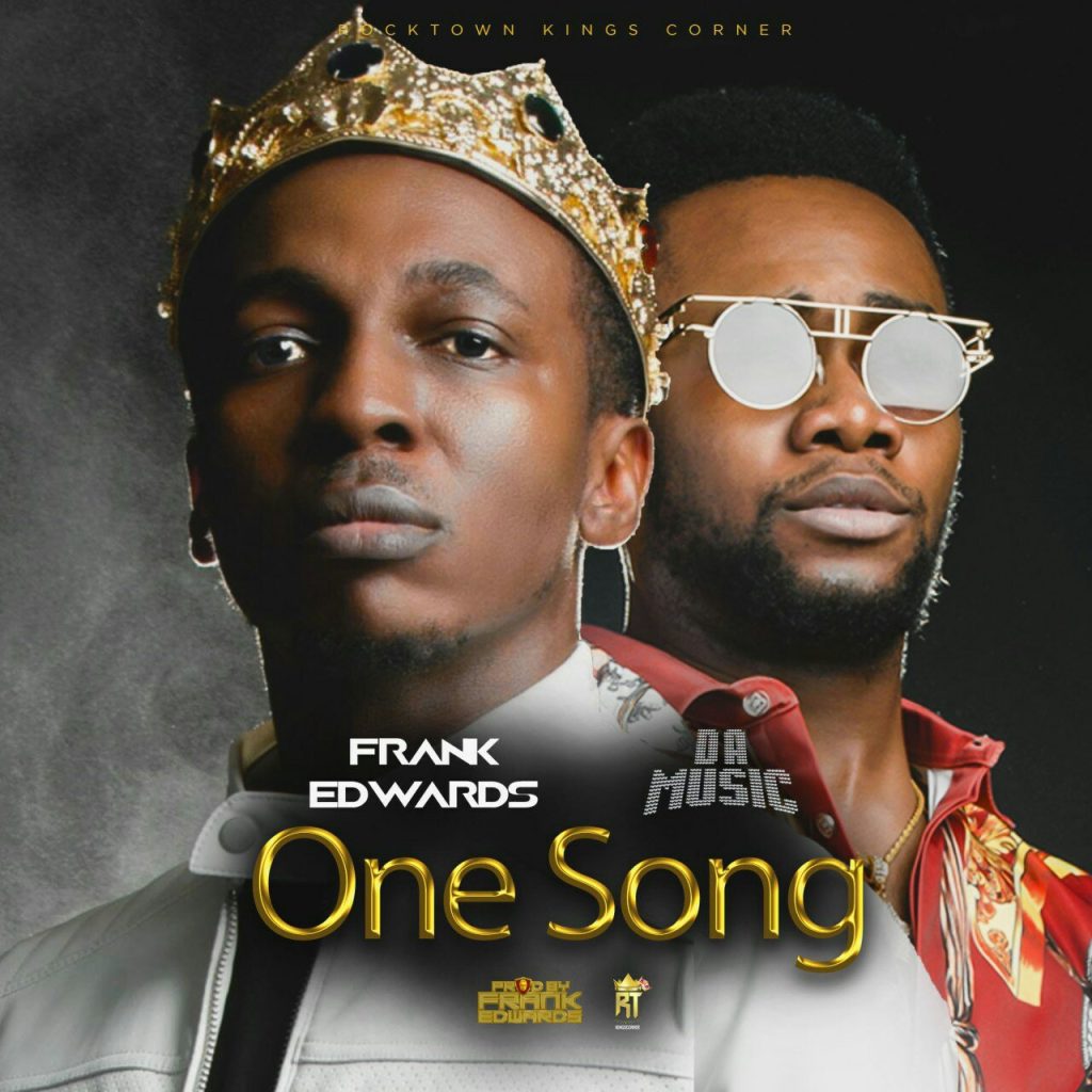 frank edwards ft da music one song 1473547562
