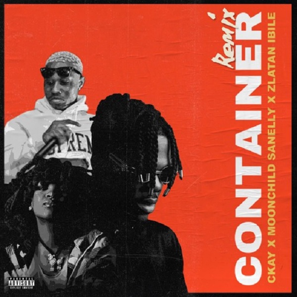 Ckay Container Remix