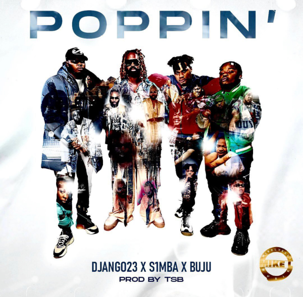 Django23 ft. S1mba BNXN Poppin