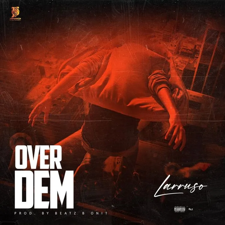 Over Dem by Larruso