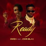 Bwiza – ReadyRemix Ft. John Blaq 640x619 1