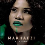 Makhadzi My Love Ft. Prince Benza Master KG