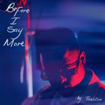 Touchline Before I Say More EP