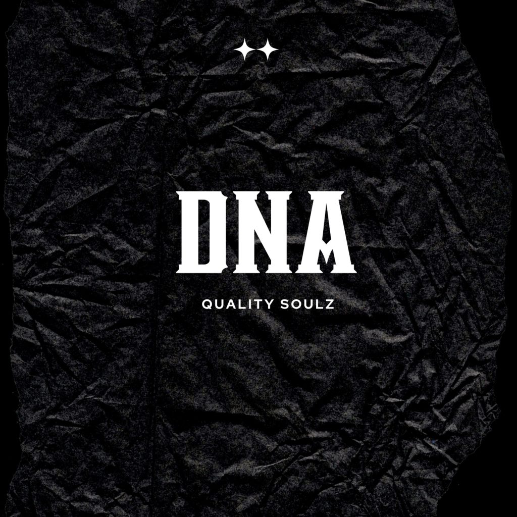 Quality Soulz – Dna