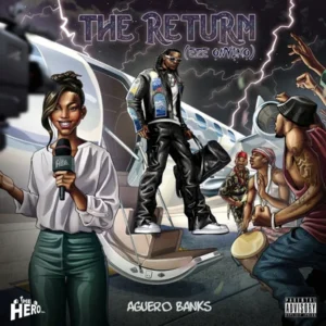 Aguero Banks – THE RETURN (Eze Onyịkọ)(Album),