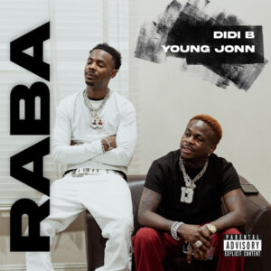 Didi B – Raba Ft. Young Jonn