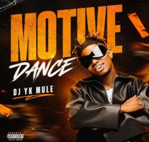 Dj YK Mule – Motive Dance