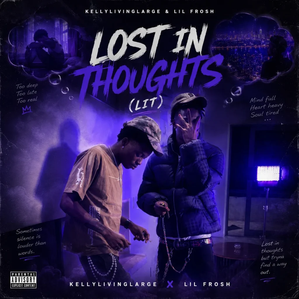 Kellylivinglarge – Lost in Thoughts (LIT) Ft. Lil Frosh