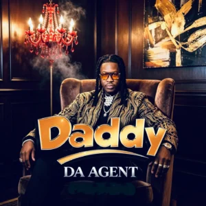 Da Agent – Daddy