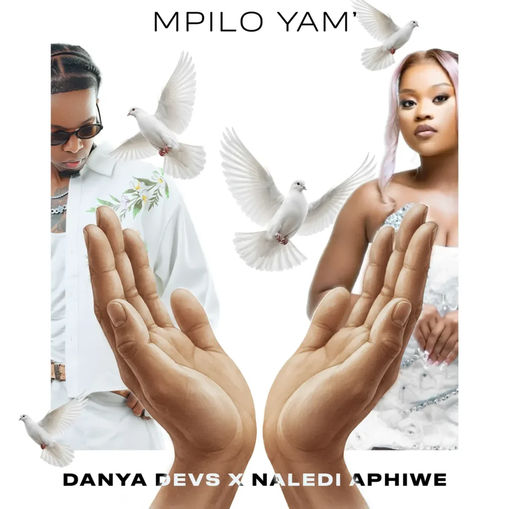 Danya Devs – Mpilo Yam Ft. Naledi Aphiwe