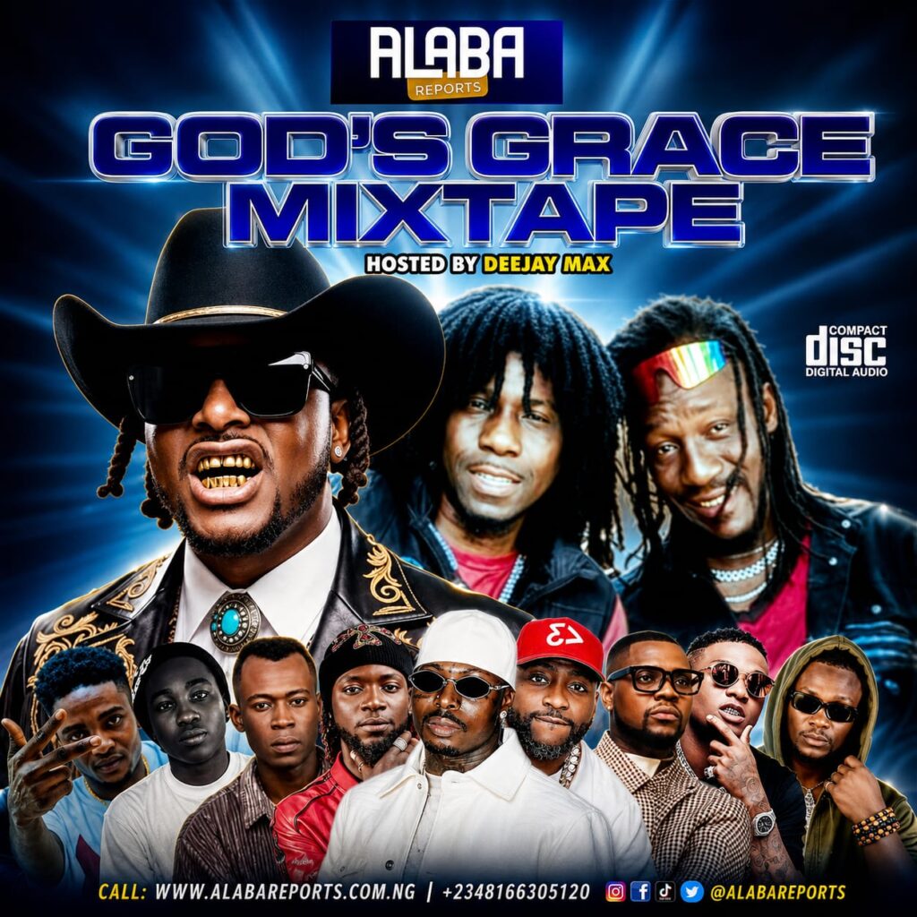 Alabareports Promotions – God’s Grace Mixtape Ft. DJ Max