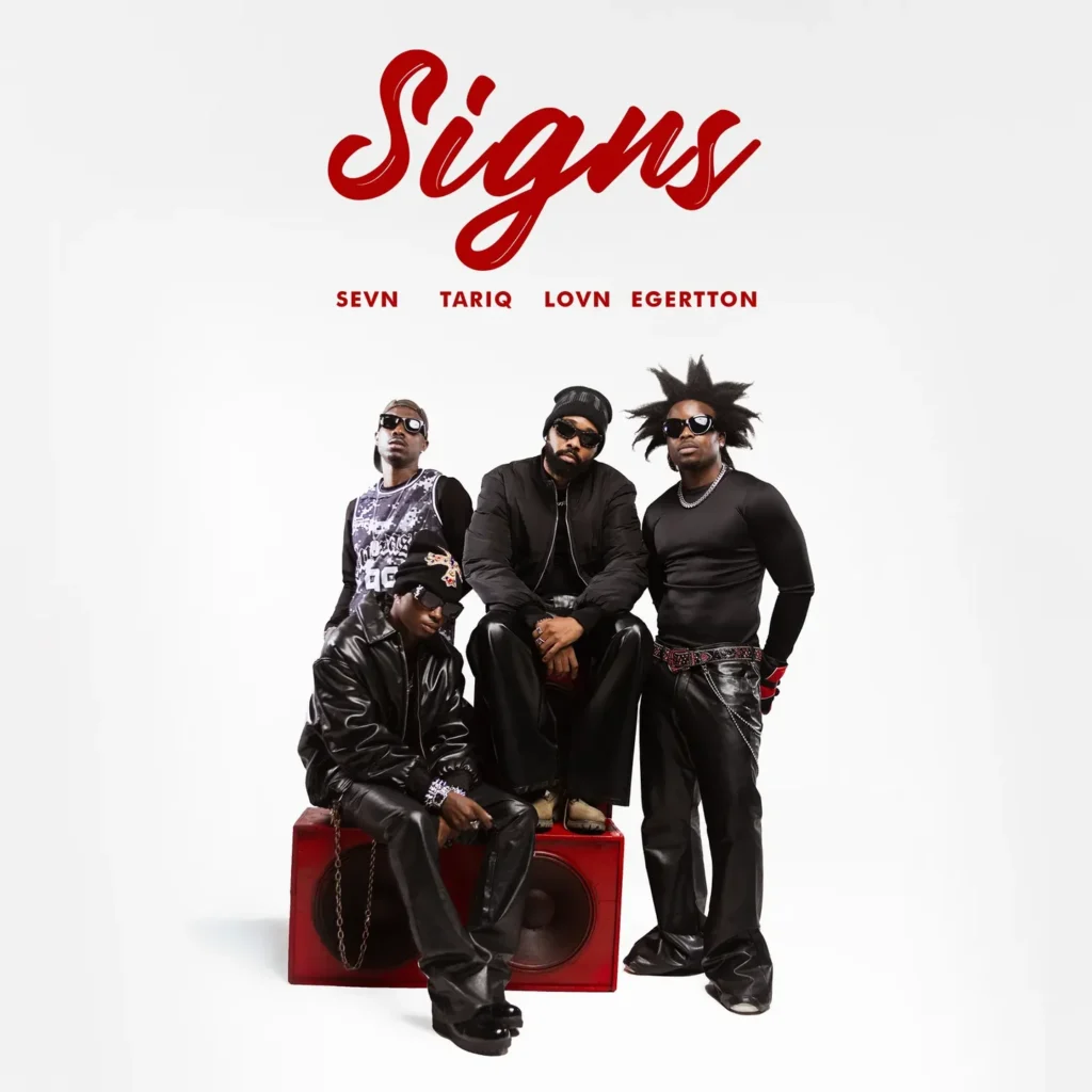 Mavins – Signs Ft. Sevn, Lovn, Egertton & TAR1Q