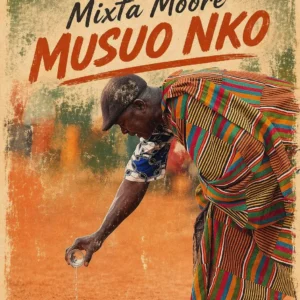Mixta Moore – Musuo Nko