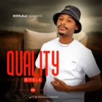 Quality Biyela – Nizolala nidakiwe