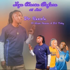 Razolo – Lea Chancer Bafana