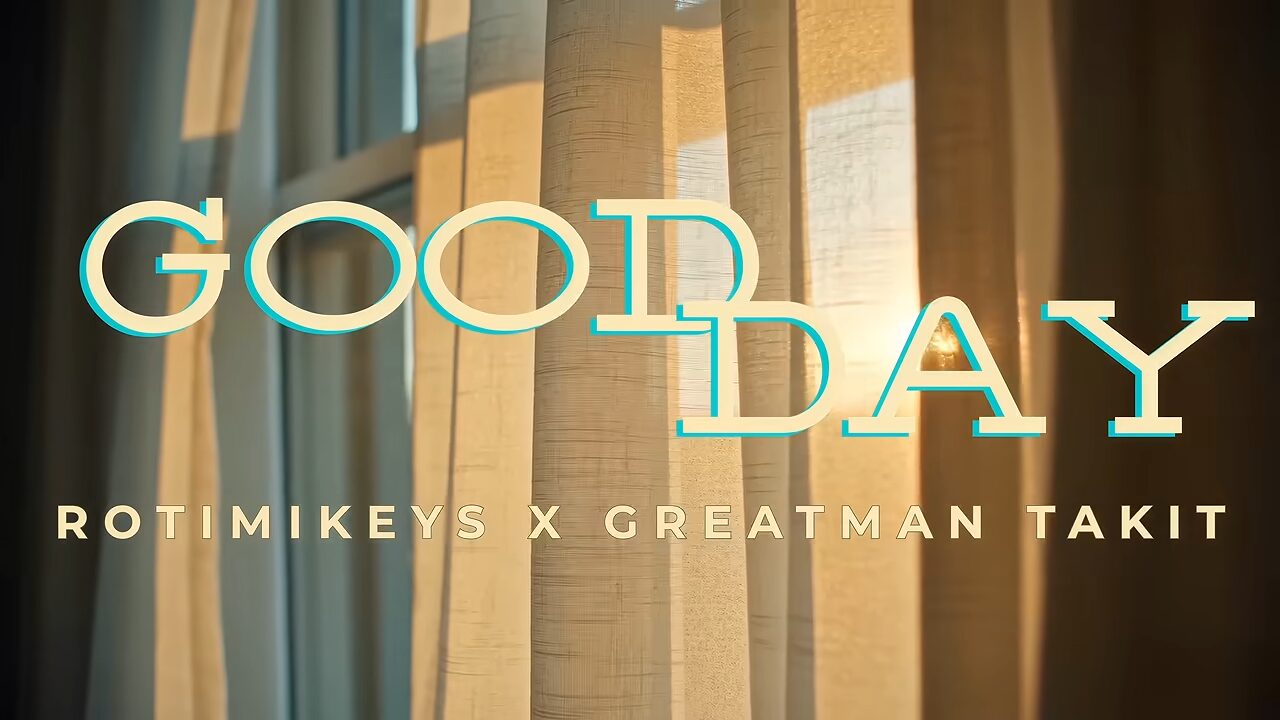 Rotimikeys – Good Day Ft. Greatman Takit