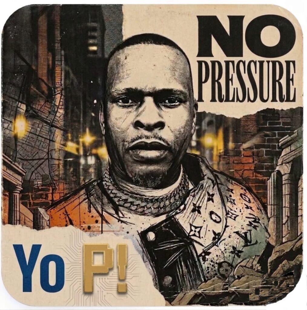Yo P – No Pressure
