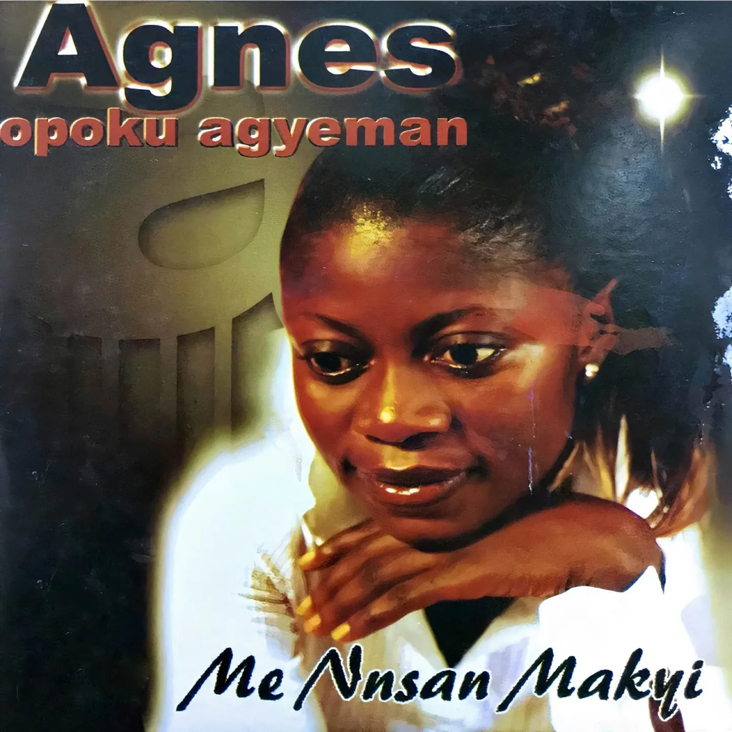 AGNES OPOKU AGYEMANG – Me Nnsan Makyi