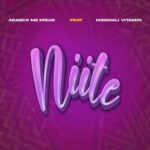 Adasco M2 M’bad – Niite Ft. Msomali Vitamin