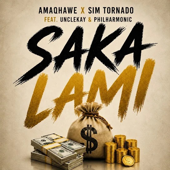 Amaqhawe – Saka Lami ft. Philharmonic, UncleKay & Sim Tornado