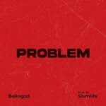 Bellogod – Problem