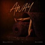 Billirano – Away Ft. Ruhdee