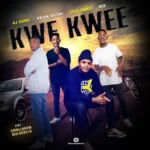 Dj Karri – Kwe Kwee Ft. Katah Katah, Zela Force, Rex, Smalldrum & Malandela