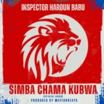 Inspector Haroun – Simba Chama Kubwa