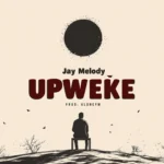 Jay Melody – Upweke
