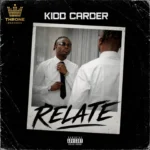 Kidd Carder – Relate