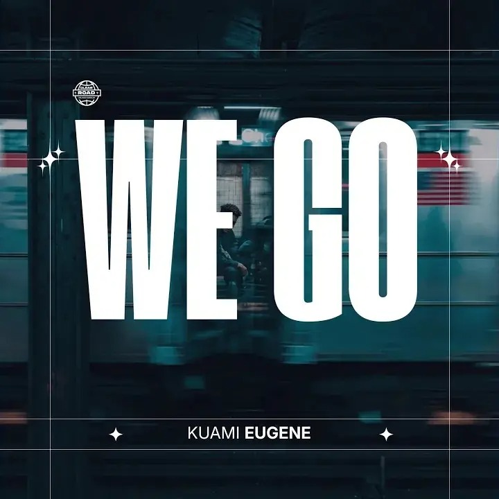 Kuami Eugene – We Go