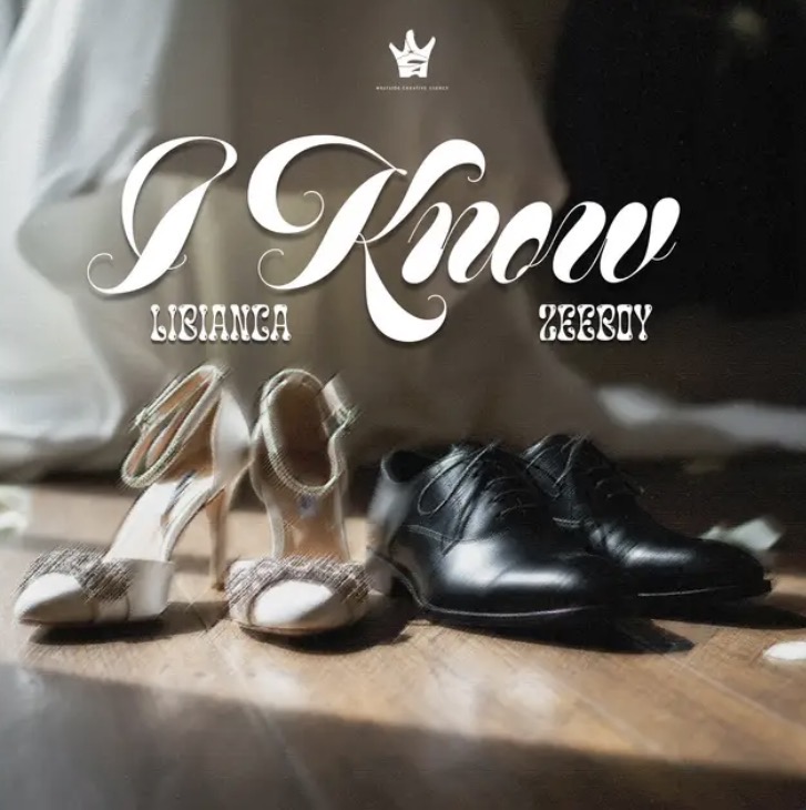 Libianca & ZeeBoy - I Know