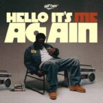 Kojo Funds – HELLO IT’S ME AGAIN (Album)