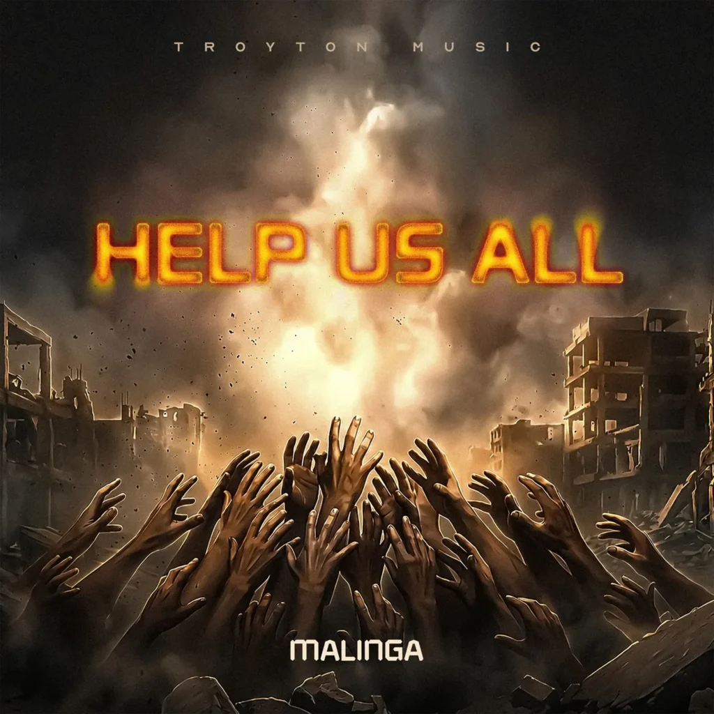 Malinga – Help Us All Ft. Troyton