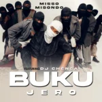 Misso Misondo – Buku Jero Ft. DJ Chenga