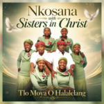 Nkosana With Sisters In Christ – Tlo Moya O Halalelang